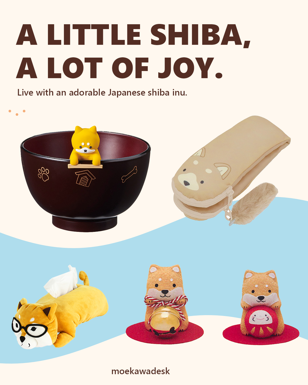 A little shiba, a lot of joy. Adorable Japanese shiba inu goods, for every room in the house.